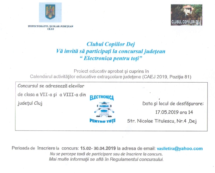 Invitaṭie Concurs judeṭean ,,Electronica pentru toṭi", Clubul Copiilo Dej, CAEJ 2019 poz. 81